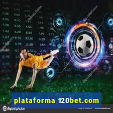 plataforma 120bet.com